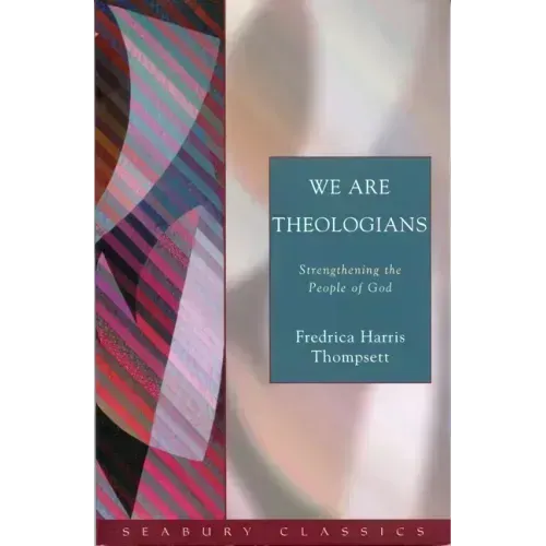We Are Theologians: Strengthening the People of God