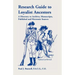 Research Guide To Loyalist Ancestors: A Directory To Archives, Manuscripts, Published and Electronic Sources (Updated and Revised)