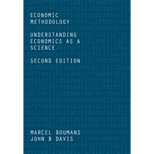 Economic Methodology: Understanding Economics as a Science