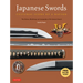 Japanese Swords: Cultural Icons of a Nation: The History, Metallurgy and Iconography of the Samurai Sword [With DVD]