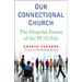 Our Connectional Church: The Hopeful Future of the Pc(usa)