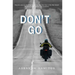 Don't Go