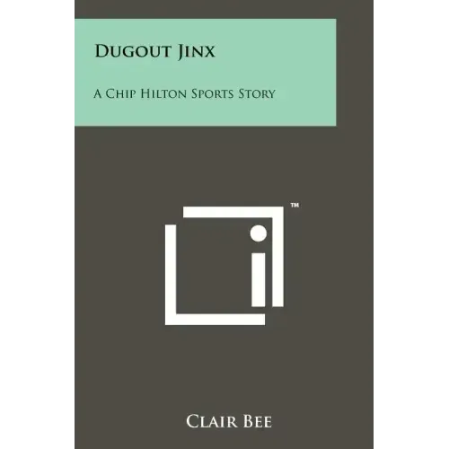 Dugout Jinx: A Chip Hilton Sports Story