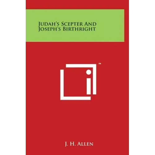 Judah's Scepter And Joseph's Birthright