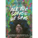 All the Songs We Sing: Celebrating the 25th Anniversary of the Carolina African American Writers' Collective