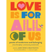 Love Is for All of Us: Poems of Tenderness and Belonging from the LGBTQ+ Community and Friends