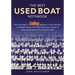 The Best Used Boat Notebook: From the Pages of Sailing Mazine, a New Collection of Detailed Reviews of 40 Used Boats plus a Look at 10 Great Used Boat