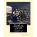 Through one administration. By: Frances Hodgson Burnett. A NOVEL: (World's classic's)