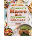 The Complete Macro Diet Cookbook: 550-Day Easy & Delicious Recipes and 4 Weeks Meal Plan to Help You Burn Fat Quickly