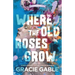 Where The Old Roses Grow