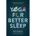 Yoga for Better Sleep: Ancient Wisdom Meets Modern Science