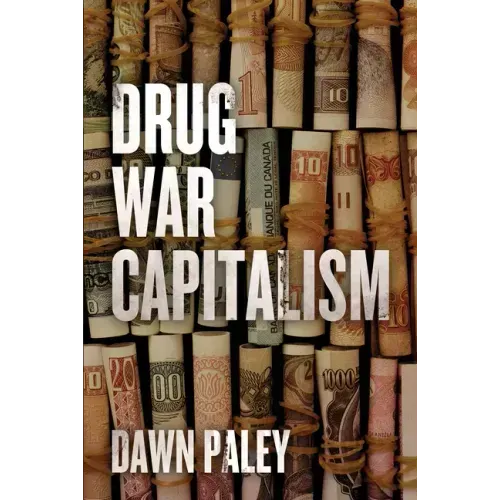 Drug War Capitalism