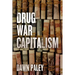 Drug War Capitalism