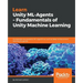 Learn Unity ML - Agents - Fundamentals of Unity Machine Learning