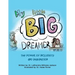 My Little Big Dreamer: The Power of Inclusivity and Imagination