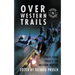 Over Western Trails