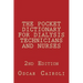 THE POCKET DICTIONARY FOR DIALYSIS TECHNICIANS AND NURSES 2nd Edition