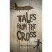 Tales From The Cross