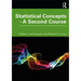 Statistical Concepts - A Second Course
