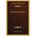 God Is My Captain