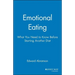 Emotional Eating: What You Need to Know Before Starting Your Next Diet