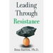 Leading Through Resistance
