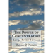 The Power of Concentration: Large Print Edition