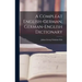 A Compleat English-german, German-english Dictionary