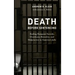 Death before Sentencing: Ending Rampant Suicide, Overdoses, Brutality, and Malpractice in America's Jails