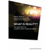 What Is Reality?