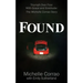 Found: Triumph Over Fear With Grace and Gratitude: The Michelle Corrao Story