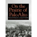 On the Prairie of Palo Alto