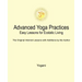 Advanced Yoga Practices - Easy Lessons for Ecstatic Living