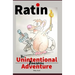 Ratin: The Unintentional Awesome Adventure