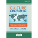 Culture Crossing: Discover the Key to Making Successful Connections in the New Global Era [Standard Large Print 16 Pt Edition]