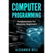 Computer Programming: Fundamentals for Absolute Beginners
