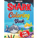 Sea Life, Shark Coloring Book for Kids: Funny Shark Coloring Pages for Girls and Boys