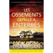 Les Ossements qu'elle a enterrés: Un thriller phénoménal et captivant