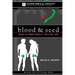 Blood & Seed: What is Eden Really Telling Us?