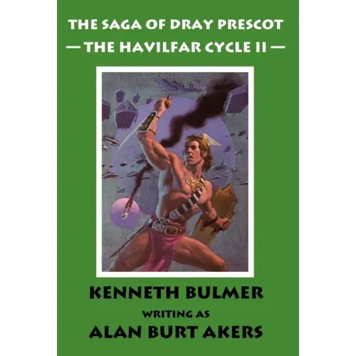 The Havilfar Cycle II [The Saga of Dray Prescot Omnibus #3]
