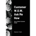 Customer W.O.W. Ask Me How