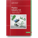 Plastics Industry 4.0: Potentials and Applications in Plastics Technology