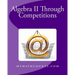 Algebra II Through Competitions