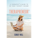 Therapreneur(TM): A Therapist's Guide to 3X Your Therapy Income