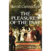 The Pleasures of the Past