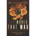 The World that Was: A Haunting Dystopian Tale Book 2