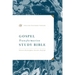 ESV Gospel Transformation Study Bible: Christ in All of Scripture, Grace for All of Life: Christ in All of Scripture, Grace for All of Life