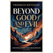 Beyond Good and Evil