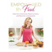 Empowered by Food: Heal Your Hormones, Balance Stress, and Become Unstoppable