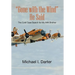 Gone with the Wind, He Said: The Cold Case Search for My Missing-In-Action Airman Brother